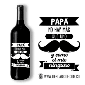 Botella...papá no hay mas que uno...