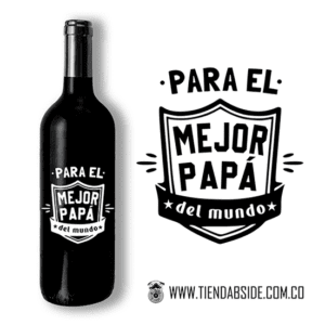 Botella... para el mejor papá del mundo