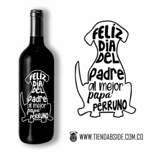 Botella... feliz día del padre al mejor papá perruno