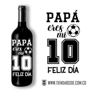 Botella... papá eres mi diez