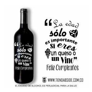Botella de Vino con Mensaje de Cumpleaños La Edad Solo es Importante...