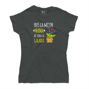 Eres la mejor mamá de toda la galaxia