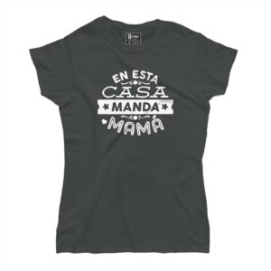 En esta casa manda mamá