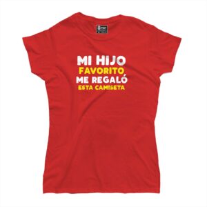 Mi hijo Favorito me regalo esta camiseta