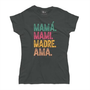 Mamá, Mami, Madre, Amá.