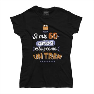 Camiseta Cumpleaños Estoy como un tren...